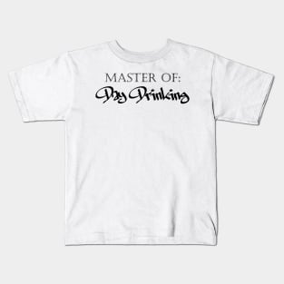 Master of Day Drinking Humorous Minimal Typography Black Kids T-Shirt